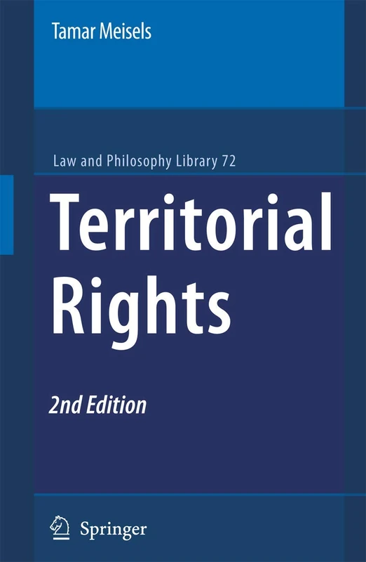 Territorial Rights: 72 (Law and Philosophy Library, 72)