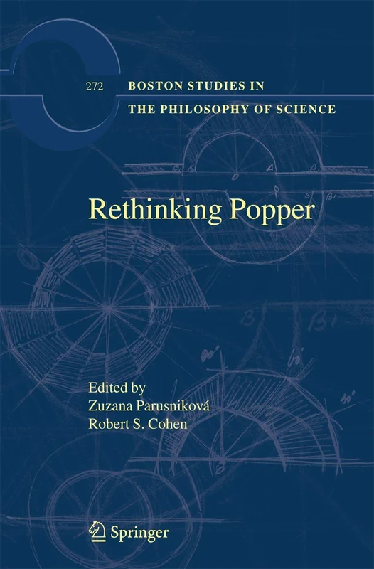 Rethinking Popper: 272 (Boston Studies in the Philosophy and History of Science, 272)