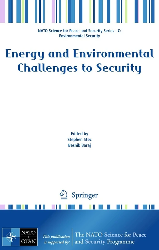 Energy and Environmental Challenges to Security (NATO Science for Peace and Security Series C: Environmental Security)