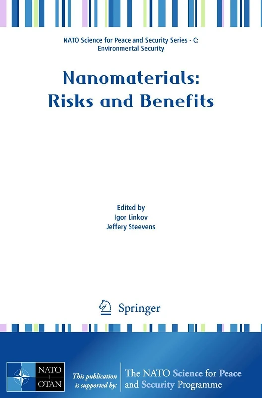 Nanomaterials: Risks and Benefits (NATO Science for Peace and Security Series C: Environmental Security)