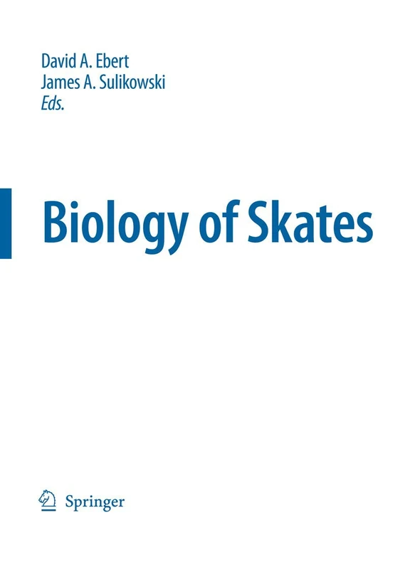 Biology of Skates: 27 (Developments in Environmental Biology of Fishes, 27) - Image 1