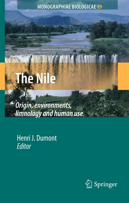 The Nile: Origin, Environments, Limnology and Human Use: 89 (Monographiae Biologicae, 89)