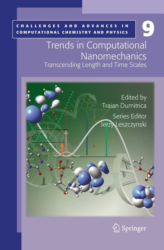 Trends in Computational Nanomechanics: Transcending Length and Time Scales: 9 (Challenges and Advances in Computational Chemistry and Physics, 9)