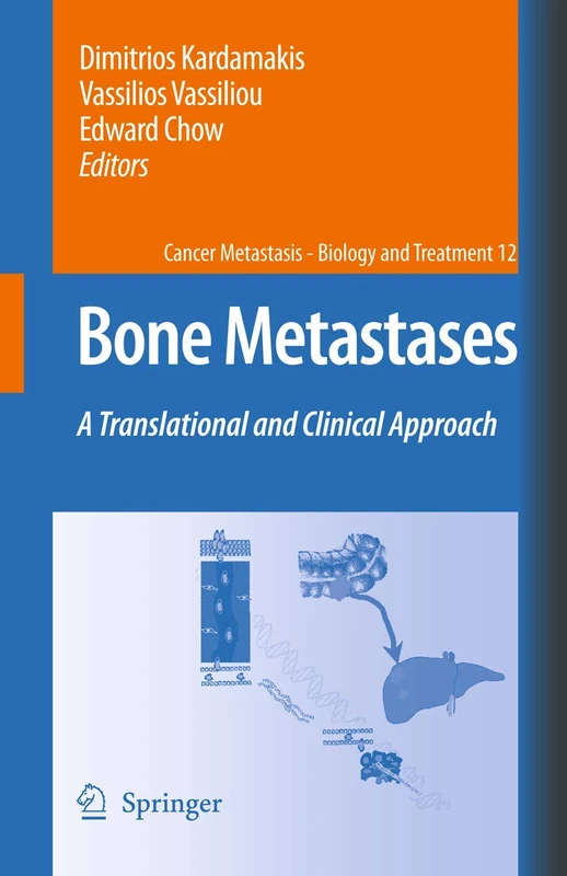 Bone Metastases: A translational and clinical approach: 12 (Cancer Metastasis - Biology and Treatment, 12)