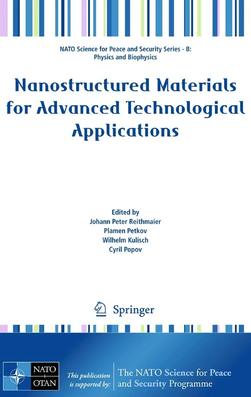 Nanostructured Materials for Advanced Technological Applications (NATO Science for Peace and Security Series B: Physics and Biophysics)