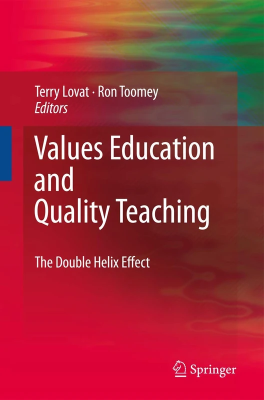 Values Education and Quality Teaching: The Double Helix Effect