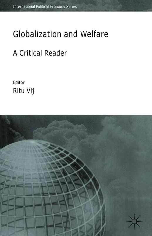 Globalization and Welfare: A Critical Reader (International Political Economy Series)