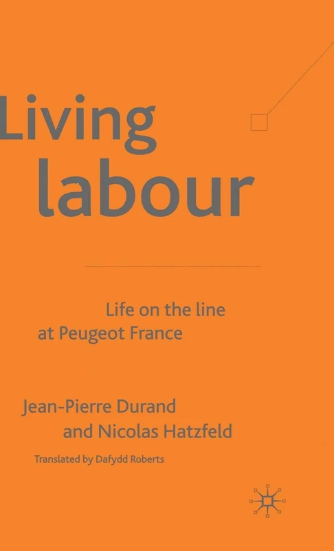 Living Labour: Life on the line at Peugeot France