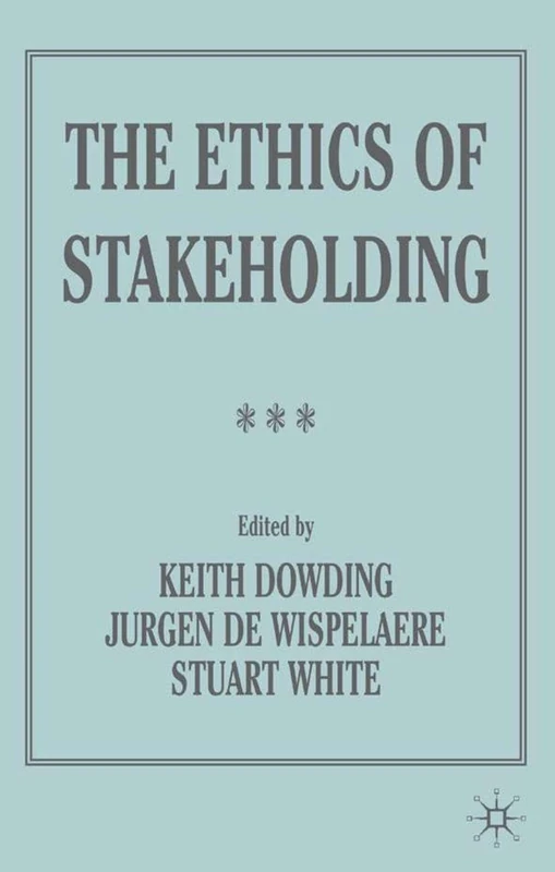The Ethics of Stakeholding