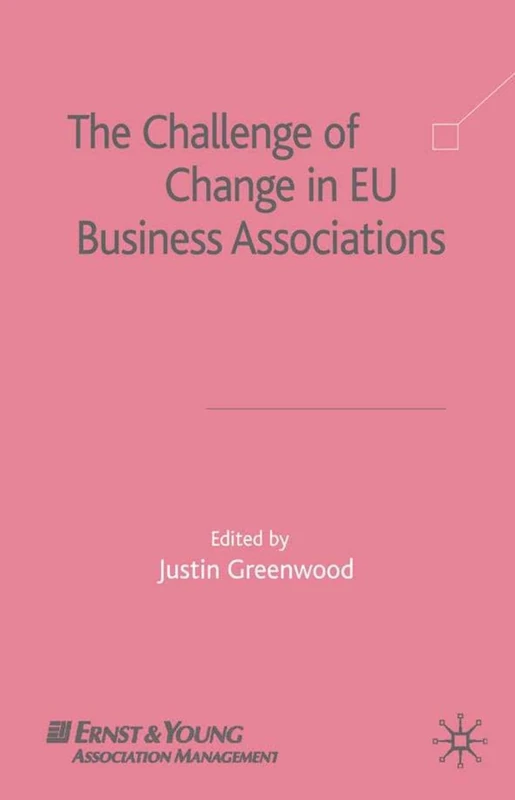 The Challenge of Change in EU Business Associations