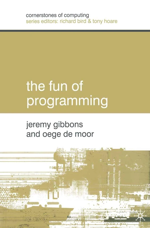 The Fun of Programming: 2 (Cornerstones of Computing)