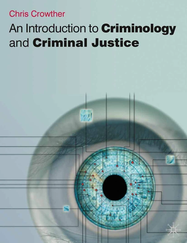 An Introduction to Criminology and Criminal Justice