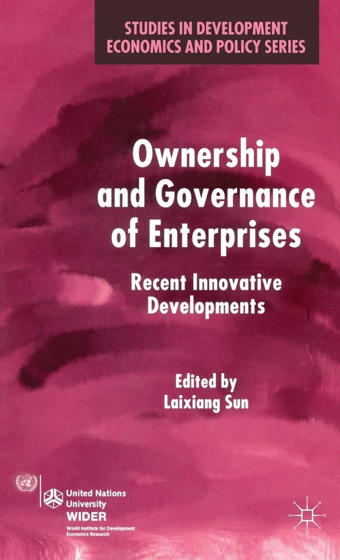 Ownership and Governance of Enterprises: Recent Innovative Developments (Studies in Development Economics and Policy)