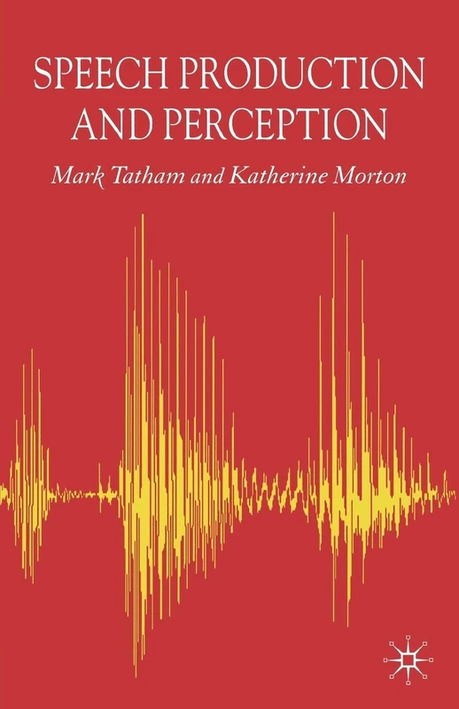 MACMILLAN Speech Production and Perception - Academic Book