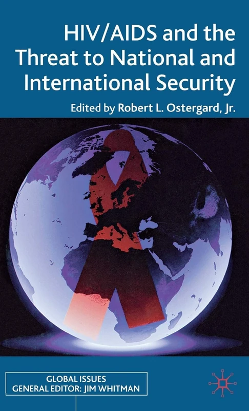 HIV/AIDS and the Threat to National and International Security (Global Issues)