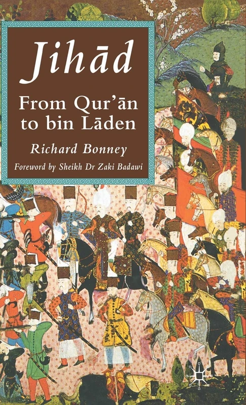 Jih?d: From Qur’?n to Bin Laden
