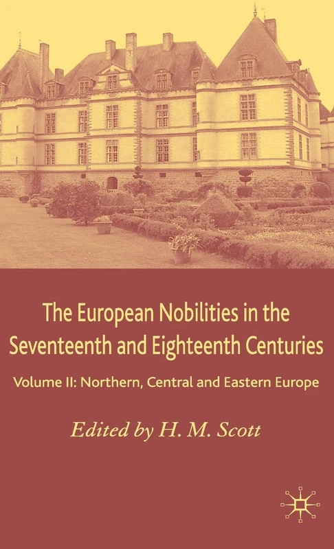 MACMILLAN The European Nobilities: Northern, Central and Eastern Europe 2