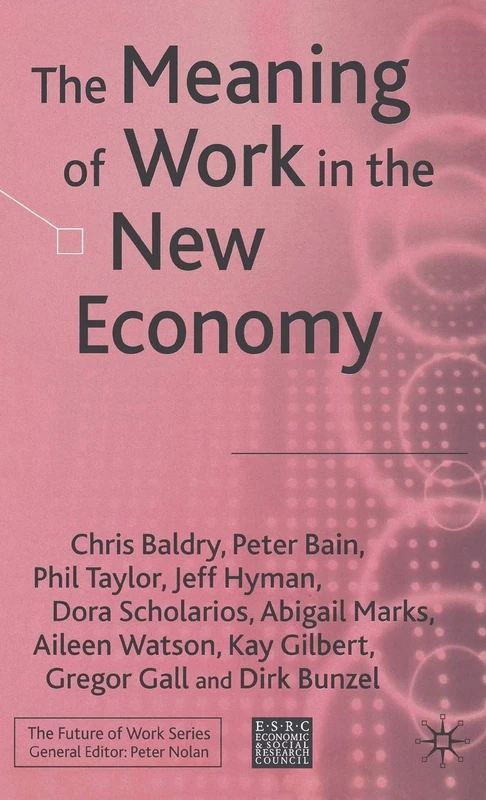 The Meaning of Work in the New Economy (Future of Work)