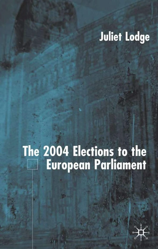 The 2004 Elections to the European Parliament (EU Election Studies) - Image 1