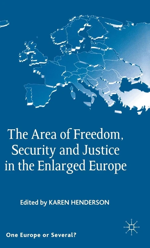 The Area of Freedom, Security and Justice in the Enlarged Europe (One Europe or Several?) - Image 1