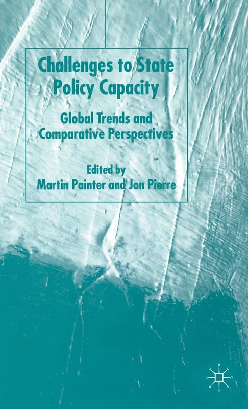 Challenges to State Policy Capacity: Global Trends and Comparative Perspectives - Image 1