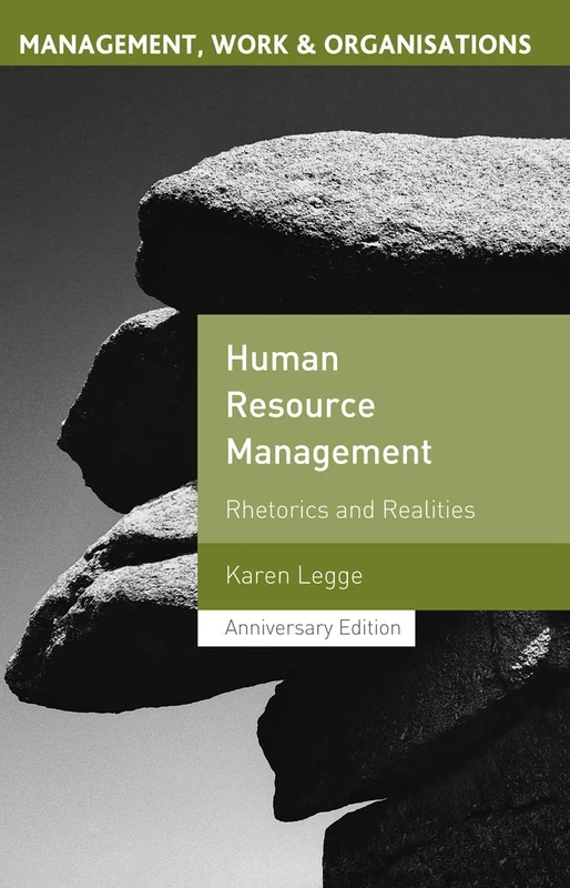 Human Resource Management: Rhetorics and Realities: 13 (Management, Work and Organisations)