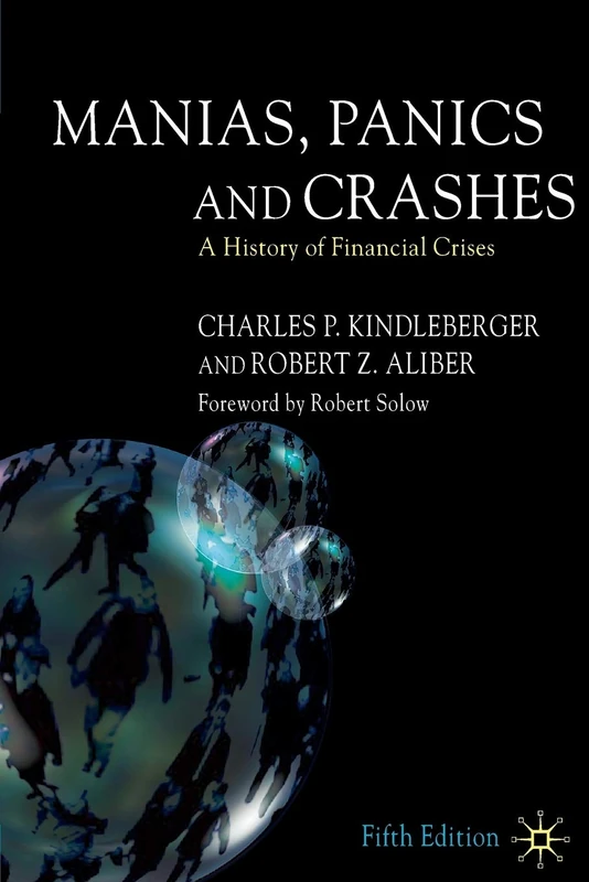 Manias, Panics and Crashes: A History of Financial Crises