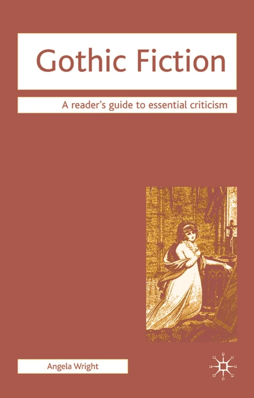 Gothic Fiction: 22 (Readers' Guides to Essential Criticism)