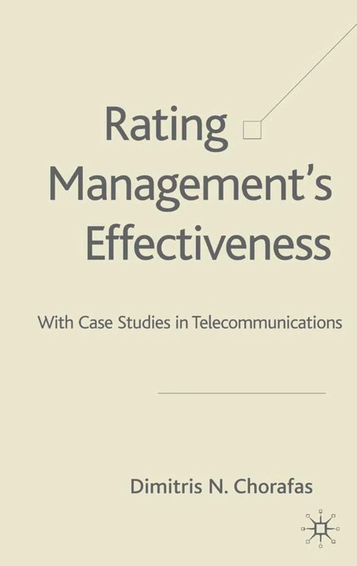 Rating Management's Effectiveness: With Case Studies in Telecommunications