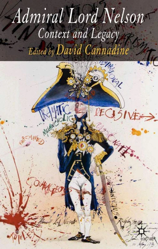 Admiral Lord Nelson: Context and Legacy