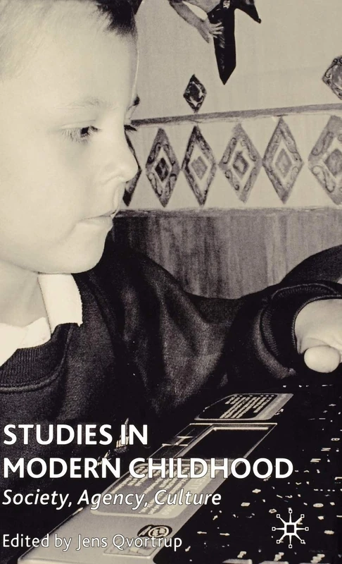 Studies in Modern Childhood: Society, Agency, Culture