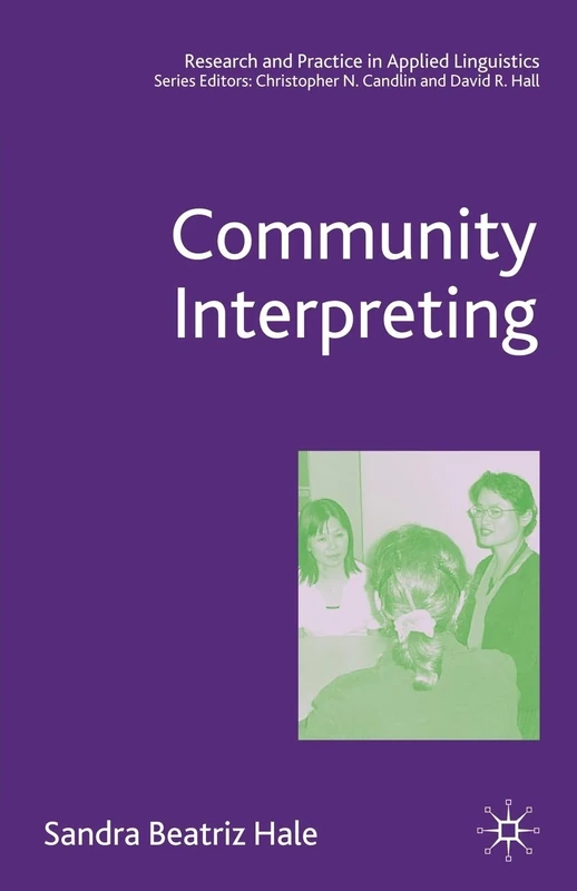 Community Interpreting (Research and Practice in Applied Linguistics)
