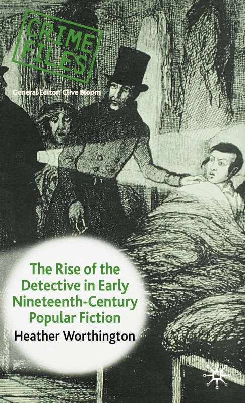 The Rise of the Detective in Early Nineteenth-Century Popular Fiction (Crime Files) - Image 1