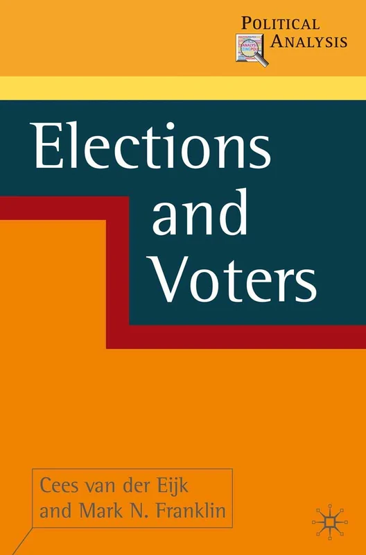 Elections and Voters: 5 (Political Analysis)