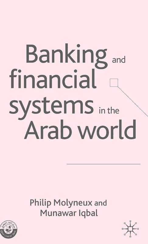 Banking and Financial Systems in the Arab World (Palgrave Macmillan Studies in Banking and Financial Institutions) - Image 1