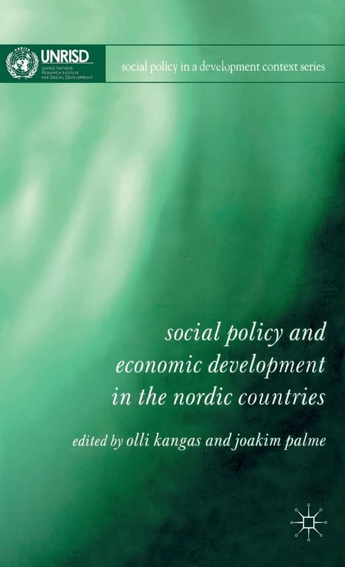 Social Policy and Economic Development in the Nordic Countries (Social Policy in a Development Context)