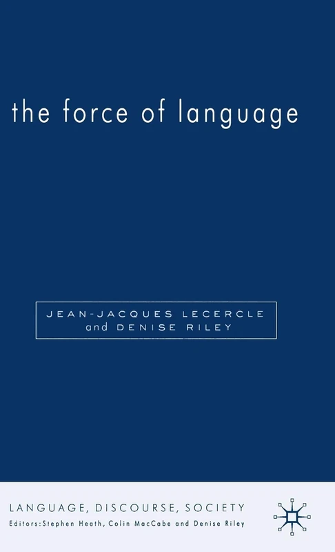 The Force of Language (Language, Discourse, Society)