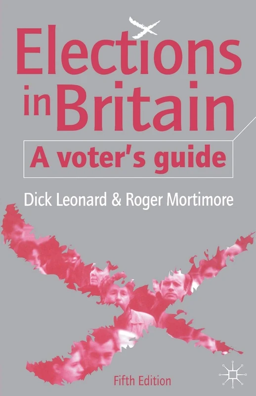 Elections in Britain: A Voter’s Guide