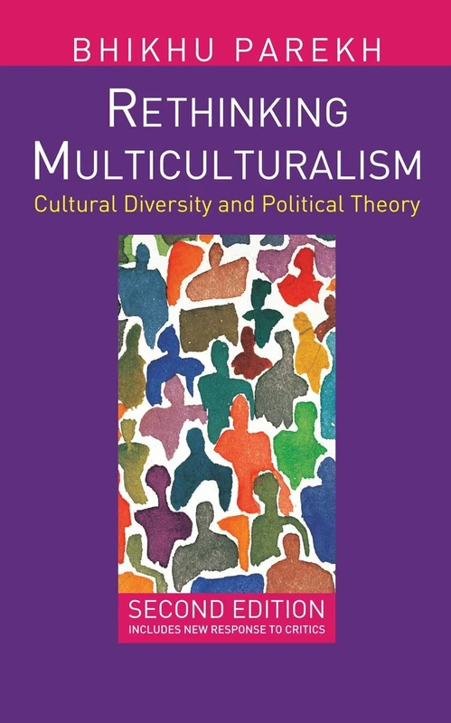 Rethinking Multiculturalism: Cultural Diversity and Political Theory