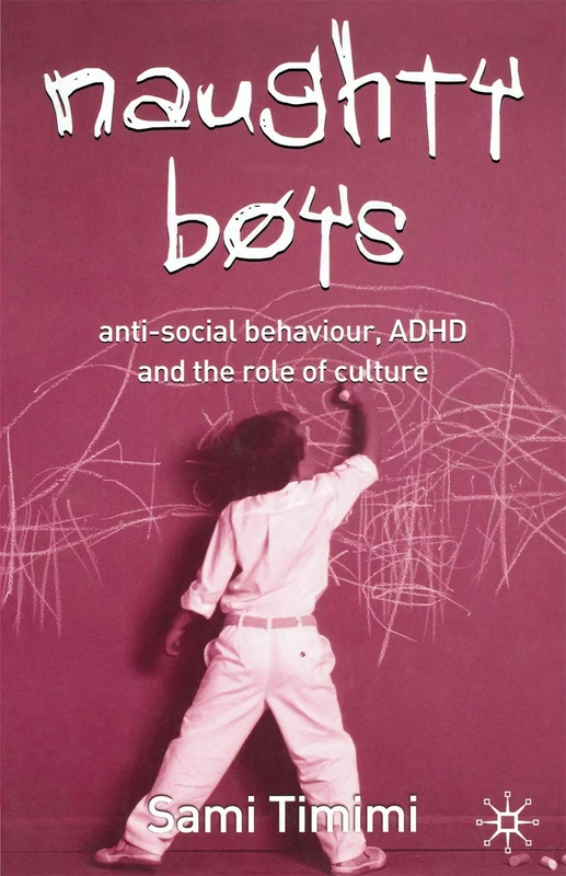 Naughty Boys: Anti-Social Behaviour, ADHD and the Role of Culture - Image 1