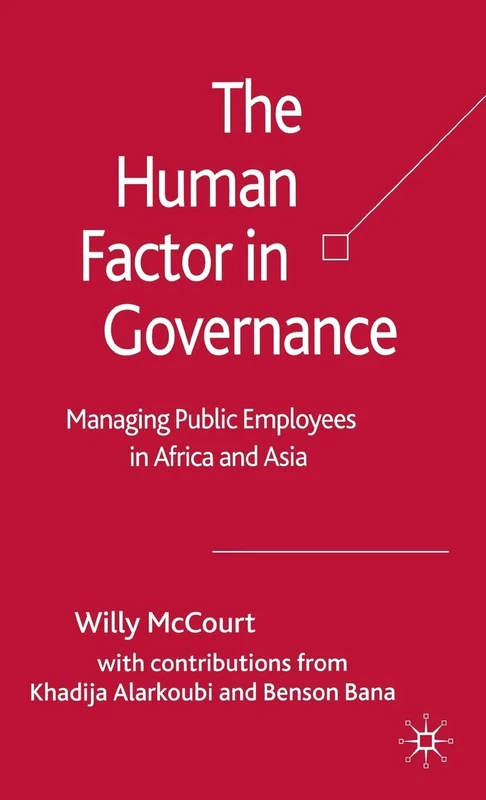 The Human Factor in Governance: Managing Public Employees in Africa and Asia