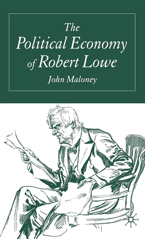 The Political Economy of Robert Lowe - Image 1