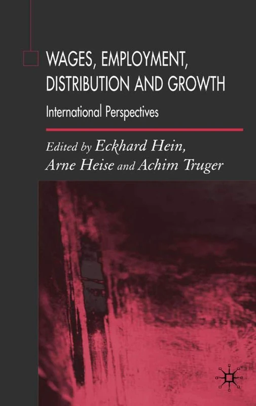 Wages, Employment, Distribution and Growth: International Perspectives