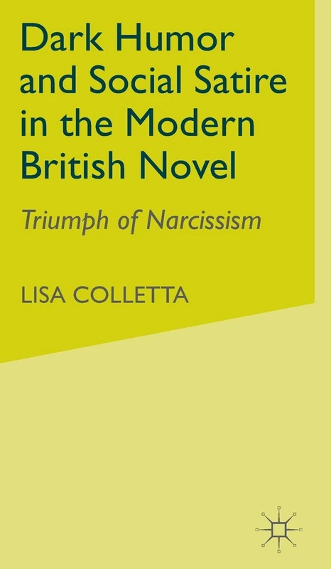 Dark Humour and Social Satire in the Modern British Novel: Triumph of Narcissism - Image 1