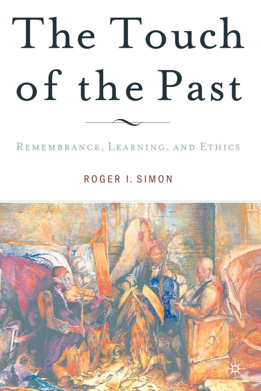 The Touch of the Past: Remembrance, Learning and Ethics - Image 1
