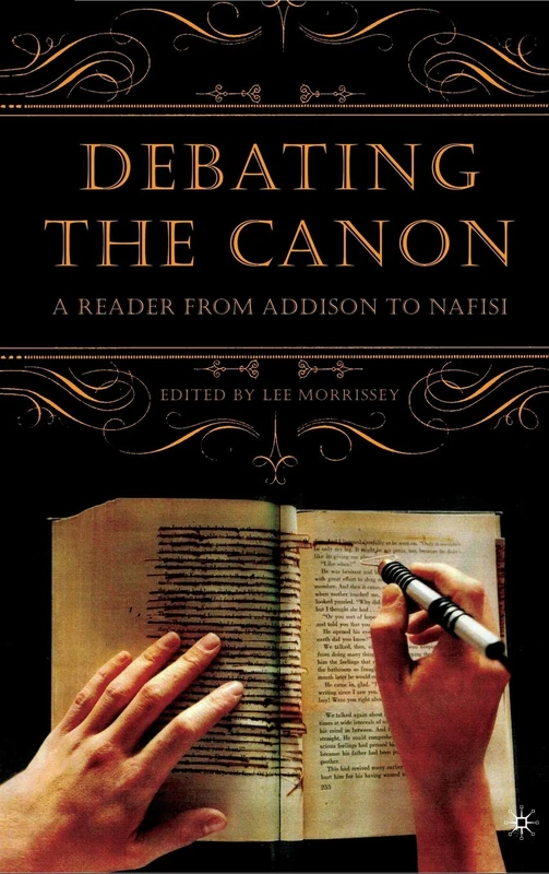 Debating the Canon: A Reader from Addison to Nafisi