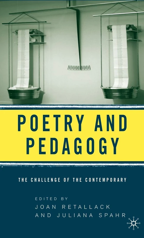 Poetry and Pedagogy: The Challenge of the Contemporary