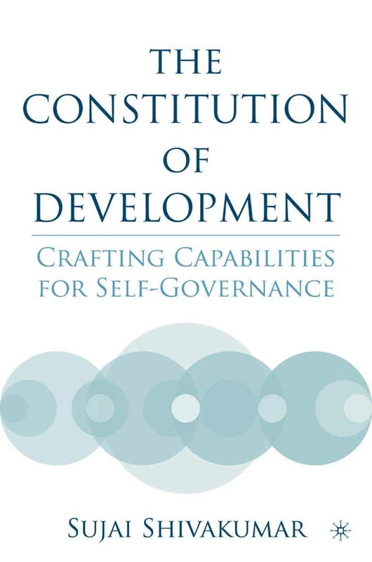 The Constitution of Development: Crafting Capabilities for Self-Governance - Image 1