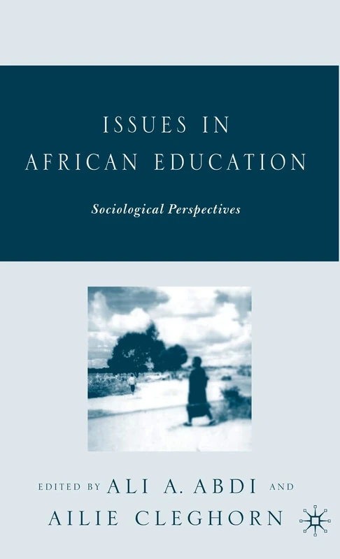 Issues in African Education: Sociological Perspectives