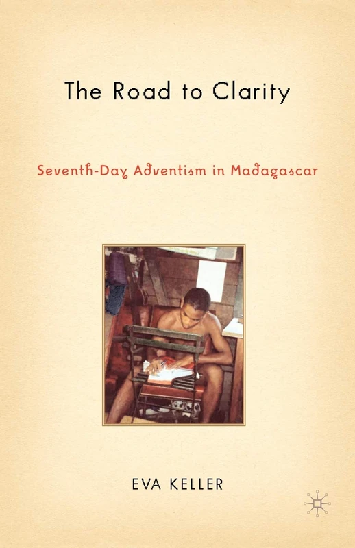 The Road to Clarity: Seventh-Day Adventism in Madagascar (Contemporary Anthropology of Religion) - Image 1